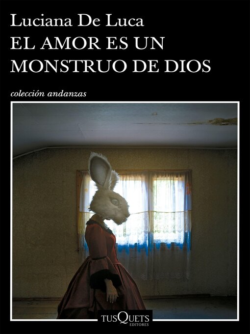 Title details for El amor es un monstruo de dios by Luciana de Luca - Wait list